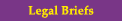 Legal Briefs
